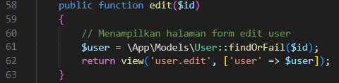 Screenshot: Kode method edit($id) { $user = \App\Models\User::findOrFail($id); return view('user.edit', ['user' => $user]); }